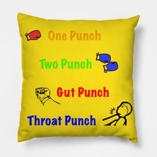 One Punch, Two Punch, Gut Punch, Throat Punch Pillow