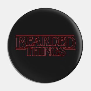 Bearded Things - Beard Lovers Design Pin