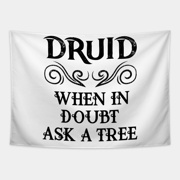 Druid Class Roleplaying Meme RPG Elf Quote Elven Saying Tapestry by TellingTales