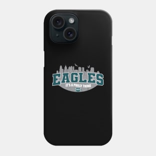 It's a Philly Thing Phone Case