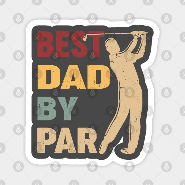 Best Dad By Par Funny Golf Vintage Magnet by Tuyetle