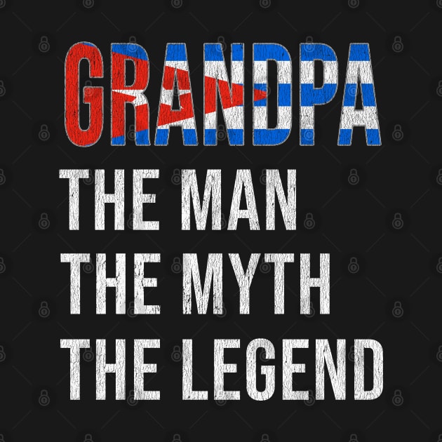 Grand Father Cuban Grandpa The Man The Myth The Legend - Gift for Cuban Dad With Roots From  Cuba by Country Flags