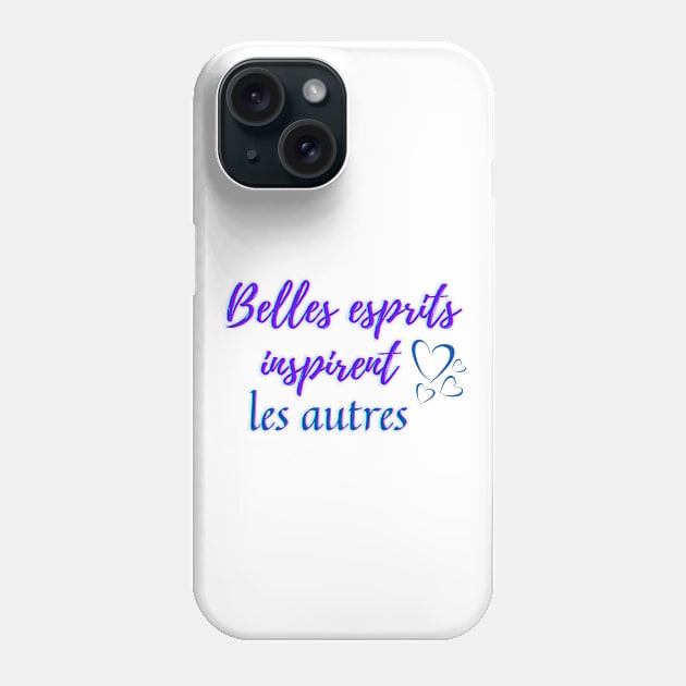 Beautiful mind inspire others - popular french quotes theme gifts (dark blue) Phone Case by Rebellious Rose