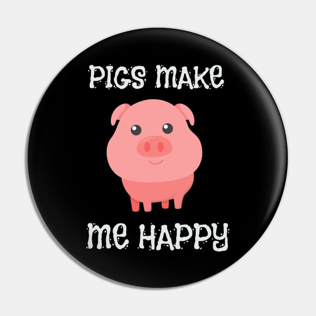 Adorable Pigs Make Me Happy Cute Piglet Pig Girl Pin by theperfectpresents