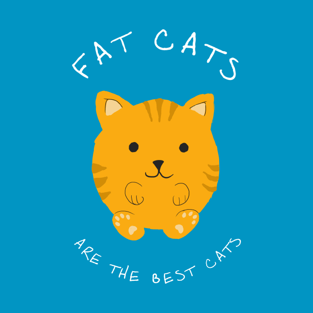 Fat Cats Are the Best Cats by Corncheese