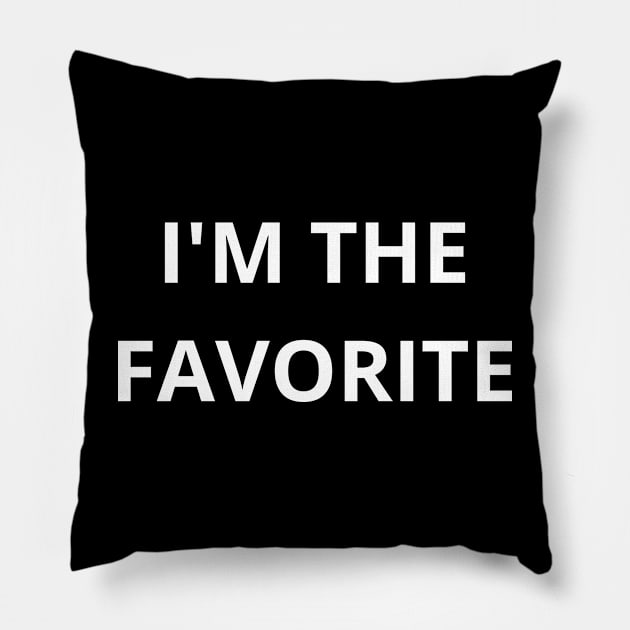 i'm the favorite Pillow by mdr design