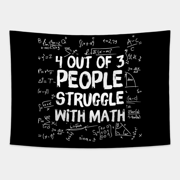 4 Out Of 3 People Struggle WIth Math Tapestry by teewyld