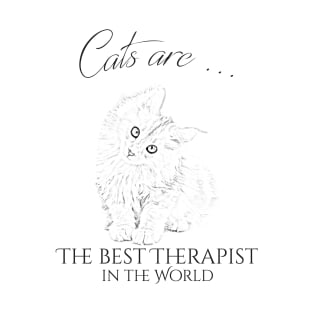 Cats are the best therapist in the world T-Shirt