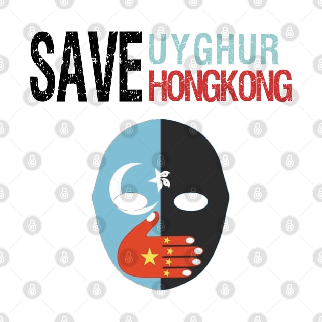 save uyghur and hongkong by S-Log