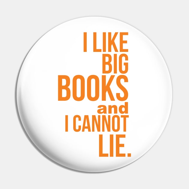 I Like Big Books & I Cannot Lie Pin by Camp Happy Hour