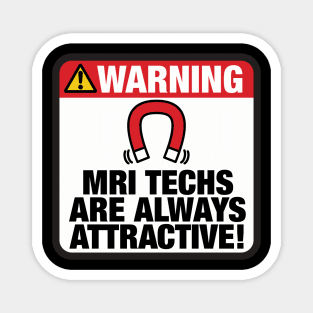 MRI Techs Are Always Attractive Magnet