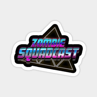 Zombie SquadCast Magnet