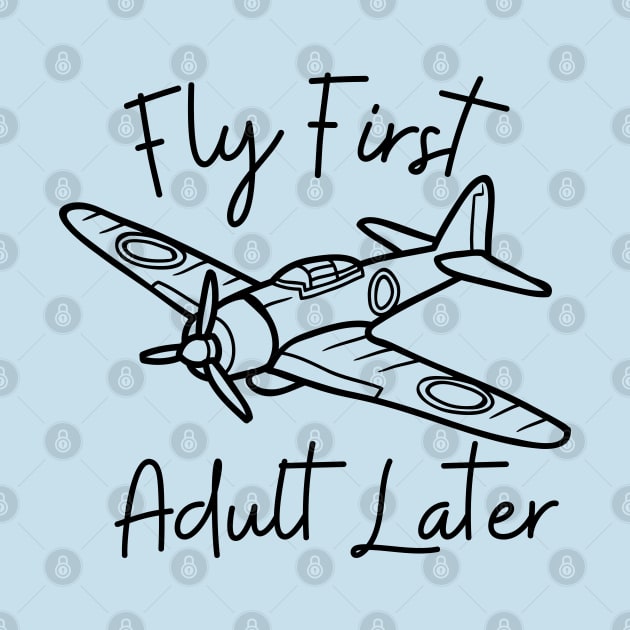 Rc Plane Fly First Adult Later by NomiCrafts