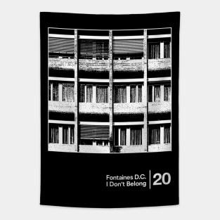 Fontaines D.C. - I Don't Belong / Minimalist Style Graphic Design Tapestry