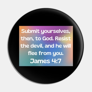 Bible Verse James 4:7 Pin