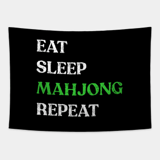 Eat Sleep Mahjong Repeat! It's Mahjong Time Mahjongg Fans! Tapestry
