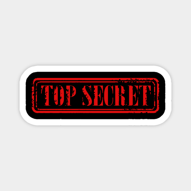 Top Secret Top Secret TeePublic