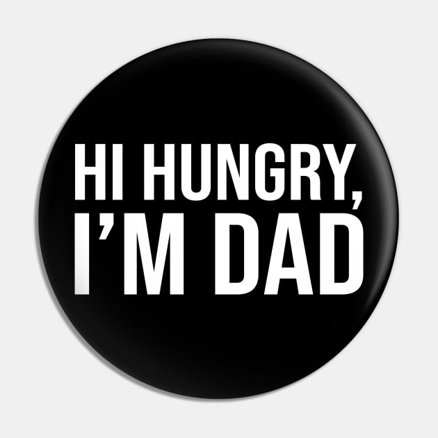 Hi Hungry, I'm DAD Pin by amalya