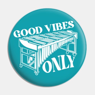 Vintage Good Vibes Only // Funny Vibraphone Player // High School Marching Band Pin