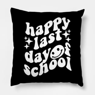 happy last day of school Pillow