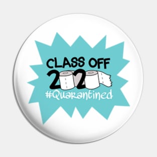 class of 2020 Quarantined Pin