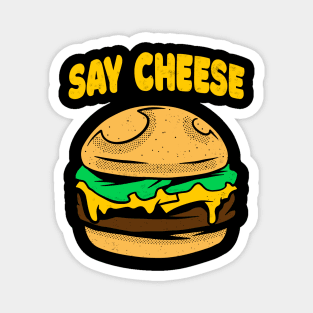 Say Cheese Funny Burger Cheeseburger Retro Food Magnet