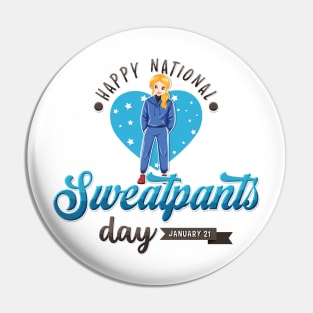 Sweatpants Day Girl Pin
