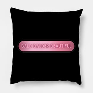 Bald Balder Beautiful 02 Pillow