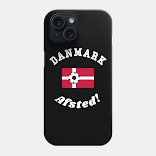 ⚽ Danmark Football, Dannebrog Flag, Let's Go! Afsted! Team Spirit Phone Case