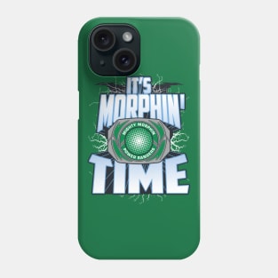 It's Morphin' Time GREEN Phone Case