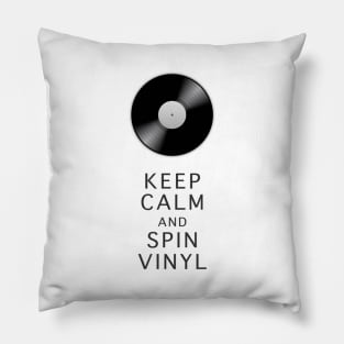 KEEP CALM and spin vinyl Pillow