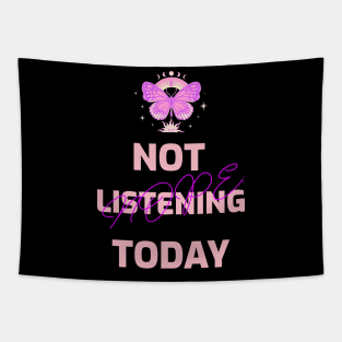 NOPE: Not Listening Today Tapestry