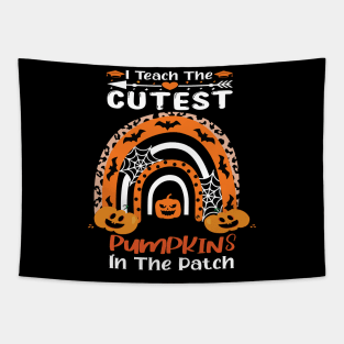 I teach the cutest pumpkins in the patch.. Halloween teacher costume Tapestry