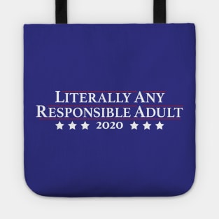 Literally Any Responsible Adult Tote