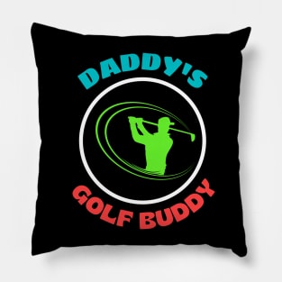 Daddy's Golf Buddy Pillow