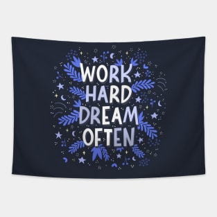 Work hard dream often Tapestry