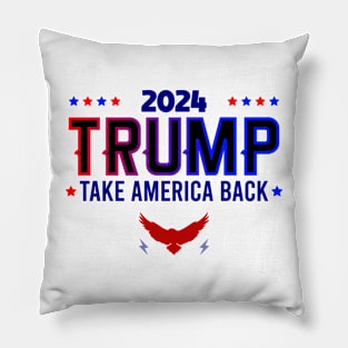 2024 Trump Take America Back Pillow