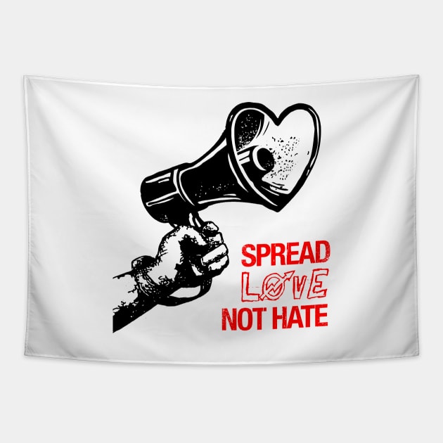 Spread Love Not Hate Tapestry by fuzzdevil