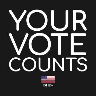 Your Vote Counts White T-Shirt