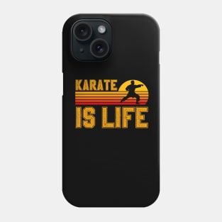 Karate Is Life Phone Case