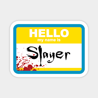 Hello My Name is Slayer Magnet