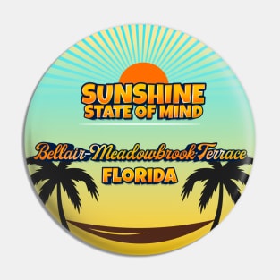 Bellair-Meadowbrook Terrace Florida - Sunshine State of Mind Pin