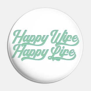 Cool Happy Wife Happy Life Mother's Day Tropical Theme Typography Pin