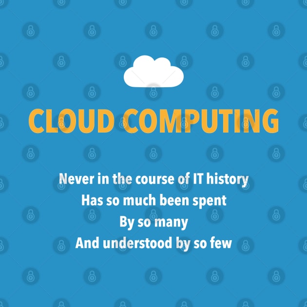 Cloud Never In the Course of IT history by Incognito Design