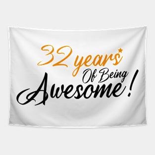 Celebration of 32th, 32 Years Of Being Awesome Tapestry