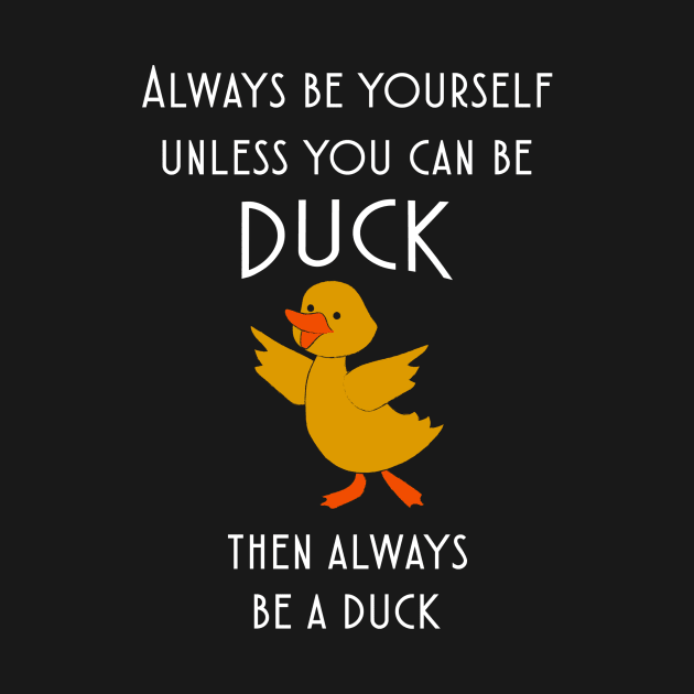Duck Lover Quote by TheBestHumorApparel