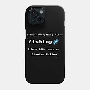 I know everything about fishing Phone Case