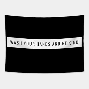 Wash Your Hands And Be Kind Funny Tapestry