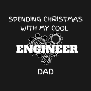 engineer dad T-Shirt