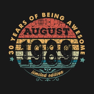 Born In August 1989 Vintage Shirt ,30th Years Old Shirts,Born In 1989,30th Anniversary 1989 Gift, T-Shirt